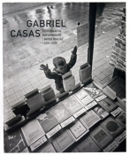 Gabriel Casas. Fotografía, información y modernidad, 1929-1939 | Barcelona Visions